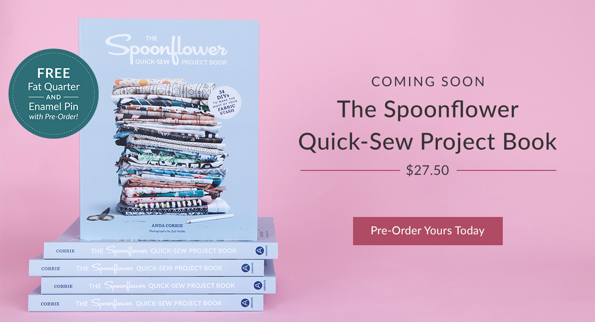 The Spoonflower Quick-Sew Project Book