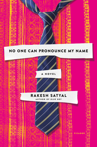 "No One Can Pronounce My Name" by Rakesh Satyal - Book Cover