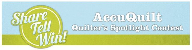 5950_accuquilt_quilter_s_spotlight_contest.jpg 5950_accuquilt_quilter_s_spotlight_contest.jpg